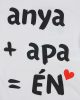 "anya+apa=ÉN" feliratos rövid ujjú baba body fehér