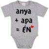 "anya+apa=ÉN" feliratos rövid ujjú baba body szürke