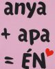 "anya+apa=Én" feliratos ujjatlan rugdalózó