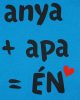 "anya+apa=Én" feliratos ujjatlan rugdalózó