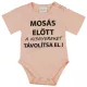 Rövid ujjú baba body "Mosás előtt a kisgyereket távolítsa el!" felirattal