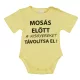 Rövid ujjú baba body "Mosás előtt a kisgyereket távolítsa el!" felirattal