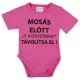 Rövid ujjú baba body "Mosás előtt a kisgyereket távolítsa el!" felirattal