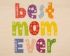 Anyák napi vászontáska Best mom ever felirattal