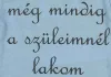 Rövid ujjú "még mindig a szüleimnél lakom" feliratos baba body