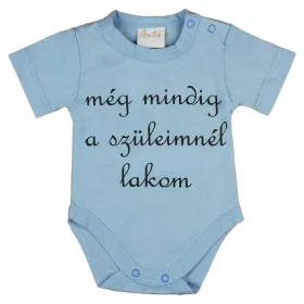   Rövid ujjú "még mindig a szüleimnél lakom" feliratos baba body