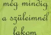 Rövid ujjú "még mindig a szüleimnél lakom" feliratos baba body