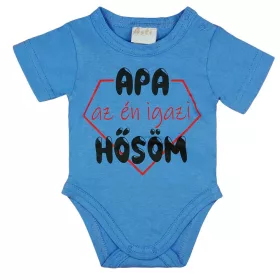   Rövid ujjú baba body "Apa az én igazi hősöm" felirattal
