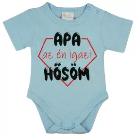   Rövid ujjú baba body "Apa az én igazi hősöm" felirattal