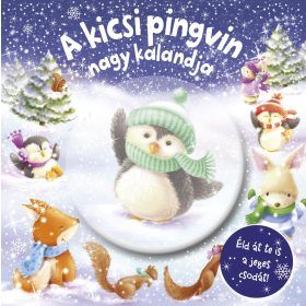   Napraforgó Csillogó mesevilág - A kicsi pingvin nagy kalandja