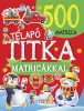 Napraforgó Télapó titka (500 matricával)