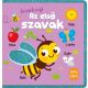 Napraforgó Érintsd meg! - Az első szavak