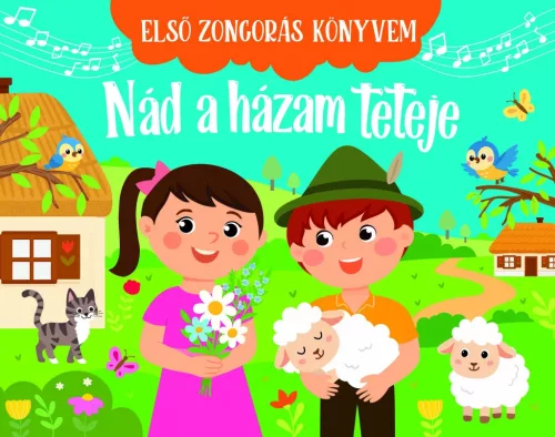 Első zongorás könyvem - Nád a házam